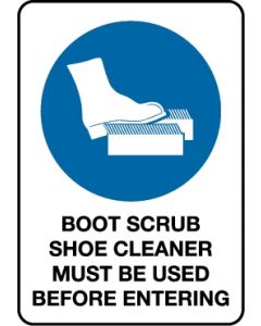 Mandatory Signs - Boot Scrub Shoe Cleaner Must Be Used 600 x 450 mm Poly