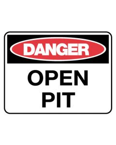 Danger Sign - Danger Open Pit 600 x 450 mm Poly