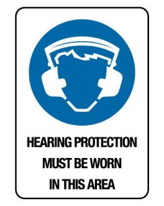 Mandatory Sign - Hearing Protection In This Area - Poly