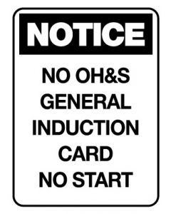 Notice Sign - No OH&S general Induction Card No Start - 600 x 450mm Poly