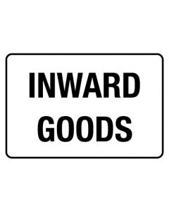 Information Sign - Inward Goods 450 x 600mm Metal