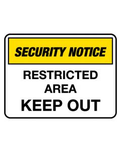 Security Notice Sign - Restricted Area - Poly