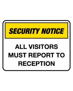 Security Notice Sign - All Visitors Poly