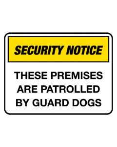 Security Notice Sign - These Premises - Poly