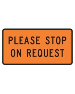 Please Stop On Request 1200mm x 600mm