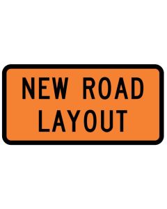 New Road Layout Temporary Warning Sign