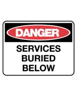 Danger Sign - Danger Services Buried Below 600 x 450 mm Poly