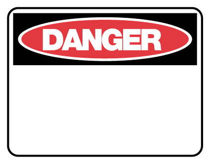 Danger Sign - Blank 300 x 450mm Poly