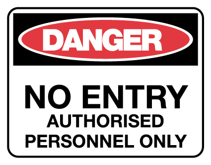 Danger Sign- No Entry Authorised 450 x 300mm Poly