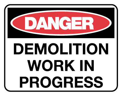 Danger Sign - Demolition Work In Progress 600 x 450mm Metal