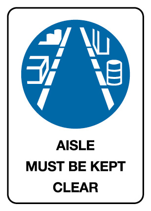 Mandatory Sign - ISLE MUST BE KEPT CLEAR