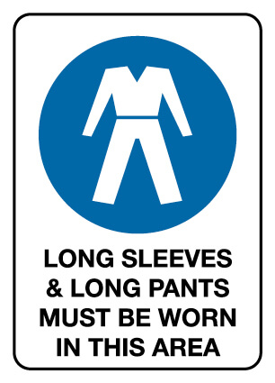 Mandatory Sign - Long Sleeves &Long Pants 600 x 450 mm Poly