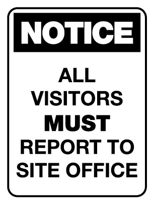 Notice Sign - All Visitors must report to site office - 600 x 450mm Metal