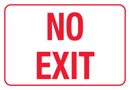 Information Sign - No Exit 600 x 450mm Poly