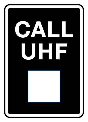 Information Sign - Call Uhf 600 x 450 mm Poly