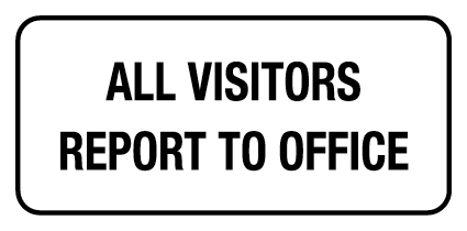 All Visitors Report To Office Information Sign | Jaybro