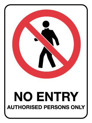 Prohibition Sign - No Entry Authorised 600 x 450mm Metal