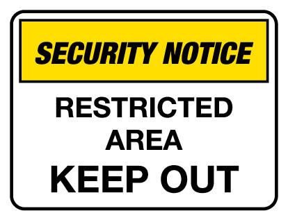 Security Area. Sign Security Notice Sign - Restricted Area - Poly | Jaybro